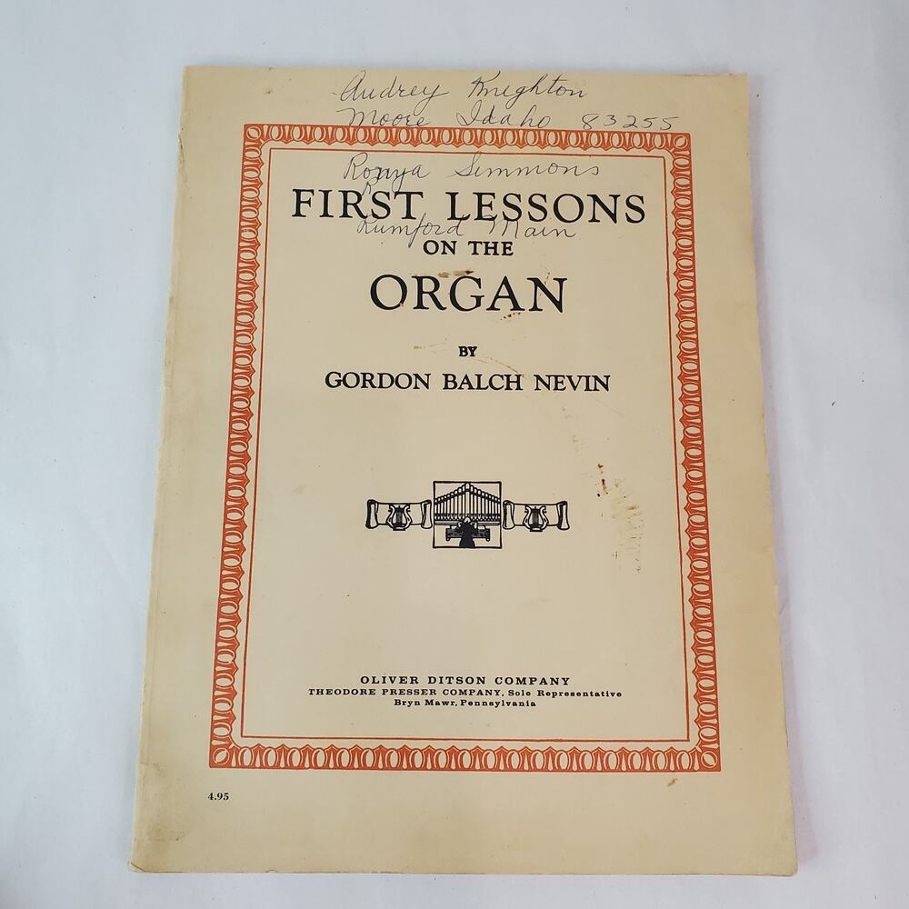 First Lessons On The Organ - Gordon Balch Nevin